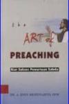 The Art Of Preaching cet. ke-1