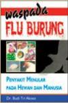 Waspada Flu Burung, Penyakit Menular pada Hewan dan Manusia