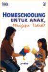 Homeschooling Untuk Anak, Mengapa Tidak?