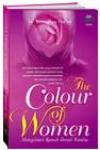 The Colour Of Women Mengungkap Misteri Wanita