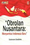 Obrolan Nusantara Menyambut Indonesia Baru