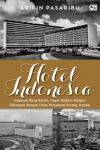 Hotel Indonesia: Gagasan Bung Karno. Cagar Budaya Bangsa. Dibangun Dengan Dana Perampasan Perang Jepang