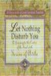 Let Nothing Disturb You, A Journey to the Center of the Soul with Teresa of Avila