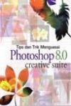 Tips dan Trik: Photoshop 8.0 Creative Suite