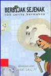 Berbijak Sejenak-105 Cerita Bermakna cet. ke-1