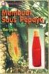 Membuat Saus Pepaya