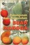 Penanganan dan Pengolahan Buah Mangga