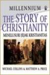 The Story Of Christianity, Menelusuri Jejak Kristianitas (hard cover)
