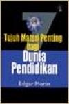 Tujuh Materi Penting Bagi Dunia Pendidikan