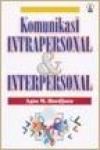 Komunikasi Interpersonal & Intrapersonal