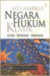 Melampaui Negara Hukum Klasik