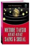 Metode Tafsir Ayat-Ayat Sains & Sosial