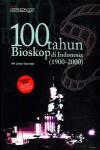 100 Tahun Bioskop di Indonesia (1900-2000)