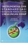 Instrumentasi dan Standardisasi Kebijakan Pengelolaan Lingkungan Hidup