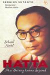 Hatta: Aku Datang Karena Sejarah