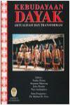 Kebudayaan Dayak: Aktualisasi dan transformasi