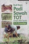Budi Daya Sawah TOT (Tanpa Olah Tanah)