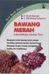 Bawang Merah, Intensifikasi Budi Daya