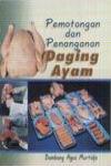 Pemotongan dan Penanganan Daging Ayam
