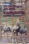 Memelihara Ayam Kampung, Sistem Battery