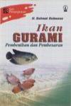Penangkapan Ikan Gurami, Pembenihan dan Pembesaran