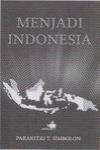Menjadi Indonesia