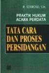 Hukum Acara Perdata dalam Praktek: Proses dan Tata Cara Persidangan
