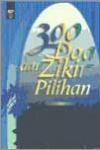 300 Doa dan Zikir Pilihan