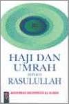 Haji dan Umrah Seperti Rasulullah