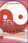 Zen Budhis : Ketimuran dan Paradoks cet. ke-2