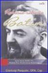 Rahasia-Rahasia Batin Padre Pio cet. ke-1