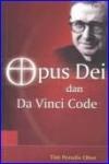 Opus Dei dan Da Vinci Code cet. ke-1