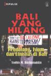 BALI YANG HILANG, Pendatang, Islam & Etnisitas di Bali