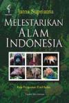 Melestarikan Alam Indonesia