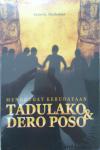 Menggugat Kebudayaan Tadulako dan Poso