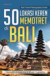 50 Lokasi Keren Memotret Di Bali