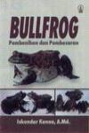 Bullfrog: Pembenihan dan Pembesaran